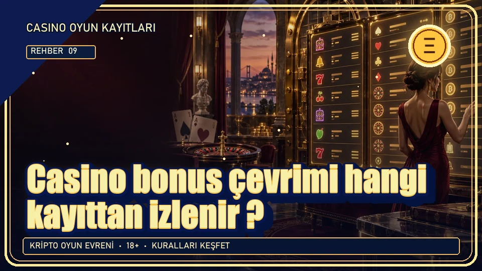 Casino bonus çevrimi hangi kayıttan izlenir? için kripto temalı oyun kapağı